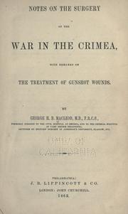 Cover of: Notes on the surgery of the war in the Crimea by George H. B. Macleod, George H. B. Macleod