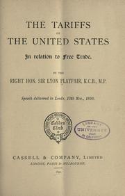 Cover of: The tariffs of the United States in relation to free trade. by Playfair, Lyon Playfair Baron