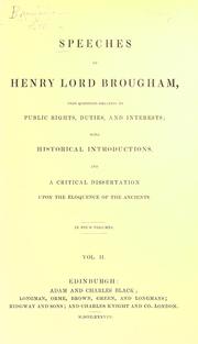 Speeches of Henry lord Brougham, upon questions relating to public rights, duties, and interests by Brougham and Vaux, Henry Brougham Baron