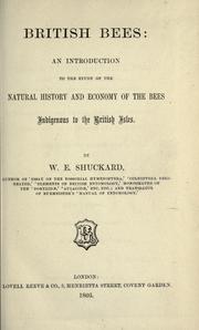 Cover of: British bees: an introduction to the study of the natural history and economy of the bees indigenous to the British Isles