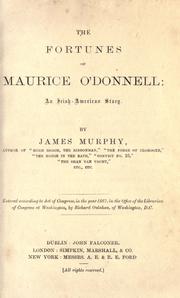 Cover of: The fortunes of Maurice O'Donnell by Murphy, James