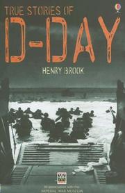 Cover of: True Stories of D-day by Henry Brook