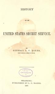 Cover of: History of the United States Secret Service by La Fayette C. Baker