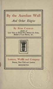 Cover of: By the Aurelian wall by Bliss Carman