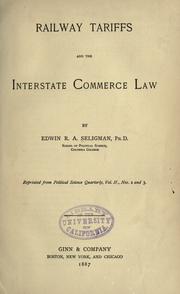 Cover of: Railway tariffs and the Interstate commerce law by Edwin Robert Anderson Seligman