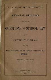 Cover of: Official opinions relating to questions of school law by the attorney general and the superintendent of public instruction ... by Washington (State). Office of the Attorney General.