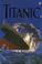 Cover of: Titanic (Young Reading Gift Books)