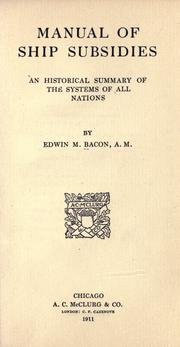 Cover of: Manual of ship subsidies: an historical summary of the systems of all nations