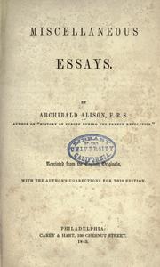 Cover of: Miscellaneous essays by Archibald Alison, Archibald Alison