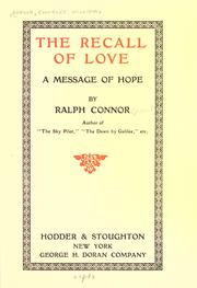 Cover of: The recall of love by Ralph Connor, Ralph Connor