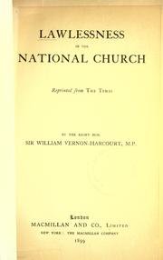 Cover of: Lawlessness in the national church by Harcourt, William Vernon Sir