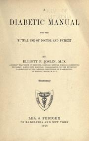 Cover of: A diabetic manual for the mutal use of doctor and patient