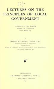 Cover of: Lectures on the principles of local government