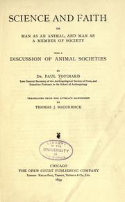 Cover of: Science and faith, or, Man as an animal, and man as a member of society by Paul Topinard