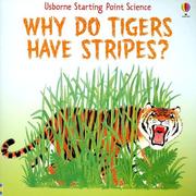 Cover of: Why Do Tigers Have Stripes? (Starting Point Science)