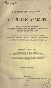 Cover of: A systematic handbook of volumetric analysis by Francis Sutton, Francis Sutton