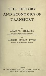 Cover of: The history and economics of transport by Adam Willis Kirkaldy