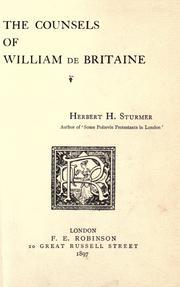 Cover of: counsels of William de Britaine