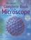 Cover of: The Usborne Complete Book of the Microscope