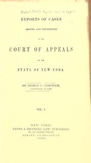 Cover of: Reports of cases argued and determined in the Court of Appeals of the State of New-York [1847-1851]