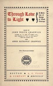 Cover of: Through love to light by John White Chadwick
