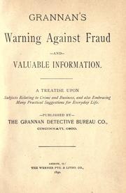 Cover of: Warning against fraud, and valuable information.: A treatise upon subjects relating to crime and business, and also embracing many practical suggestions for everyday life.