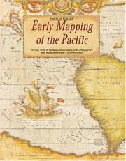 Cover of: Early mapping of the Pacific: the epic story of seafarers, adventurers, and cartographers who mapped the Earth's greatest ocean