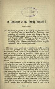 Cover of: Is limitation of the family immoral?: A judgment on Annie Besant's "Law of population," delivered in the Supreme court of New South Wales.