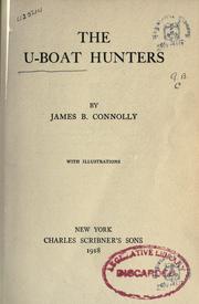 Cover of: The U-boat hunters by James B. Connolly