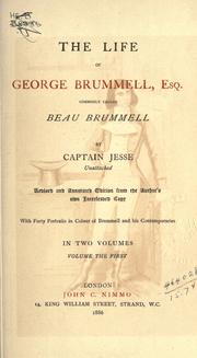 Cover of: The life of George Brummell, esq., commonly called Beau Brummell