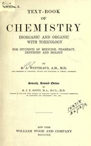 Cover of: Text-book of chemistry, inorganic and organic: with toxicology; for students of medicine, pharmacy, dentistry and biology