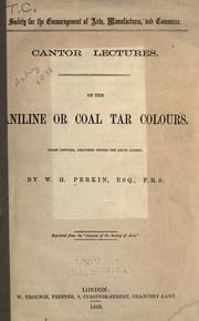 Cover of: On the aniline or coal-tar colours ... by Perkin, William Henry jr., Perkin, William Henry jr.