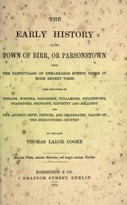 Cover of: The early history of the town of Birr, or Parsonstown by Cooke, Thomas Lalor