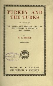 Cover of: Turkey and the Turks: an account of the lands, the peoples, and the institutions of the Ottoman empire