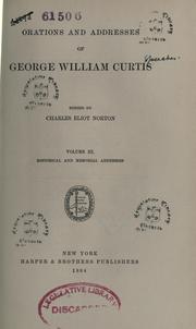 Cover of: Orations and addresses of George William Curtis by George William Curtis