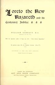 Cover of: Loreto, the new Nazareth and its centenary jubilee by William Garratt