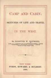 Cover of: Camp and cabin: sketches of life and travel in the West