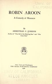 Cover of: Robin Aroon: a comedy of manners