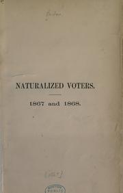Cover of: Naturalized voters by Boston (Mass.)