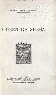 Cover of: The queen of Sheba. by Thomas Bailey Aldrich