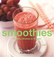 Cover of: Smoothies: healthy shakes & blends