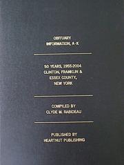 Cover of: Obituary Information, A-K, 50 Years, 1955-2004: Clinton, Franklin & Essex County, New York