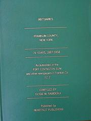 Obituaries Franklin County, New York, 1887-1958, FC2 by Clyde M. Rabideau