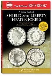 Cover of: A Guide Book of Shield And Liberty Head Nickels by Q. David Bowers