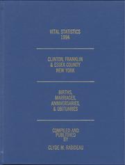 1994 Vital Statistics, Clinton, Franklin & Essex County, New York by Clyde M. Rabideau