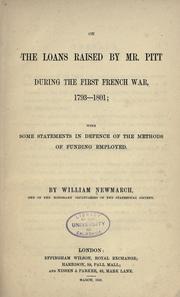 Cover of: On the loans raised by Mr. Pitt during the first French war, 1793-1801 by William Newmarch