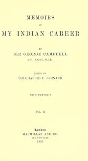 Cover of: Memoirs of my Indian career by Campbell, George Sir, Campbell, George Sir