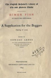 Cover of: A supplication for the beggars, spring of 1529. by Simon Fish