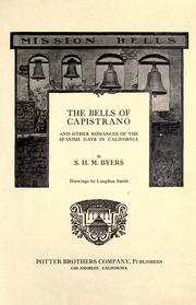 Cover of: The bells of Capistrano by Samuel Hawkins Marshall Byers, Samuel Hawkins Marshall Byers