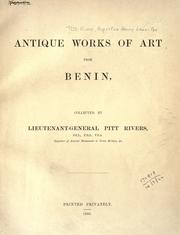 Cover of: Antique works of art from Benin: collected by Lieutenant-General Pitt Rivers.